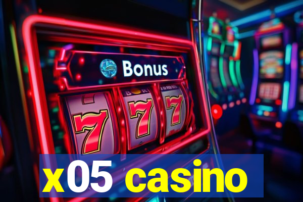 x05 casino